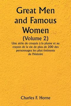 Libro Great Men And Famous Women Volume Une S Rie De Croquis La