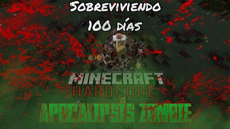 EP 1 Sobreviviendo 100 días en un apocalipsis zombie YouTube