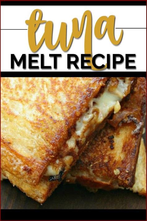 This Easy Classic Tuna Melt Is So Yummy Melt Recipe Tuna Melt Recipe Delicious Sandwiches