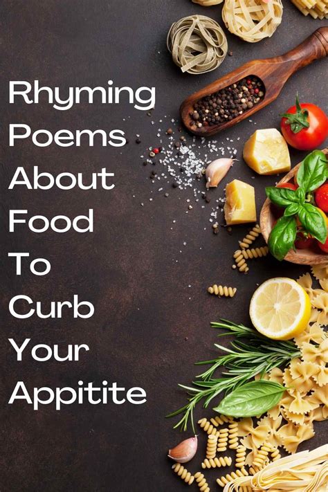 37 Rhyming Poems About Food To Curb Your Hunger Aestheticpoems