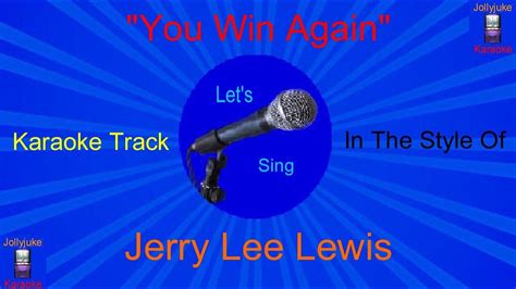 You Win Again Jerry Lee Lewis Karaoke Track Youtube