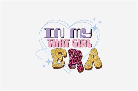 In My That Girl Era Graphic By Svgart · Creative Fabrica