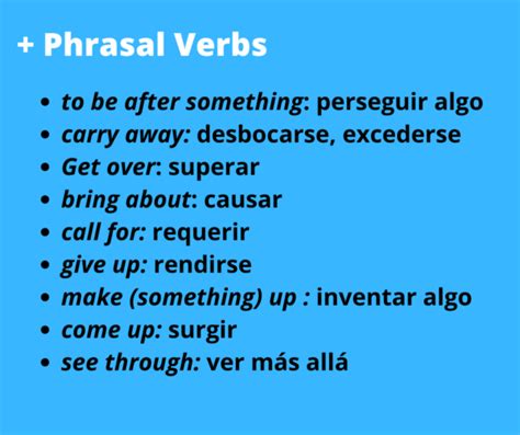 Los Phrasal Verbs En Inglés Qué Son Y Cómo Usarlos Ejemplos