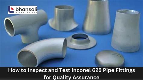 What Are Inconel Pipe Fittings And Their Uses Bhansali Nickel Alloys