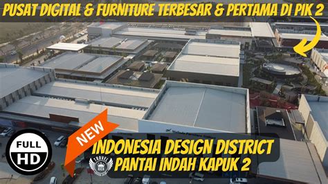 Indonesia Design District Pik Idd Pik Wisata Pik Jakarta Pantai