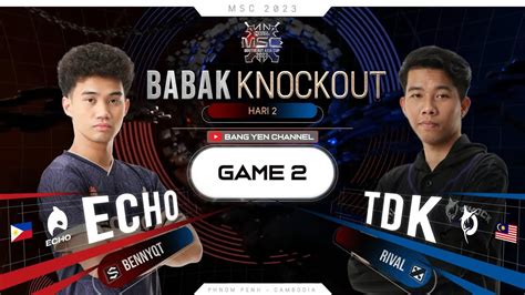 Echo Vs Todak Game Fase Eliminasi Hari Ke Knockout Stage Day