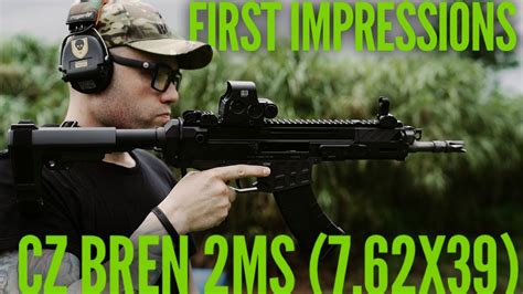 Cz Bren 2ms 762x39 First Impressions Youtube