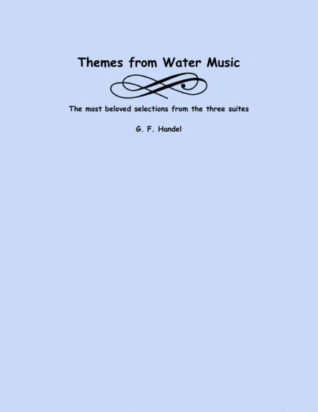 Themes From The Water Music Arr Lena Seeger Sheet Music G F