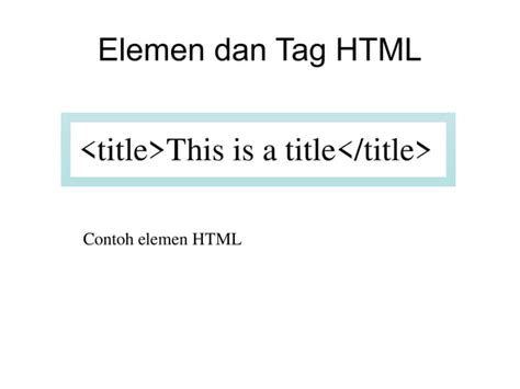 Materi Dasar Dasar Html Struktur Elemen Tabel Formulir Pptx