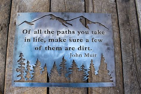 Of All The Paths You Take In Life John Muir Quote Wall Art Etsy