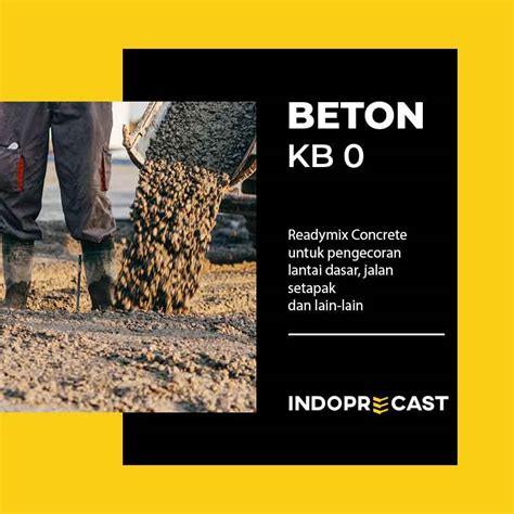 Ready Mix Beton Mutu K Kb Supplier Pt Indoprecast Mitra Karya