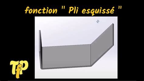 Pliage avec SolidWorks fonction Pli esquissé YouTube