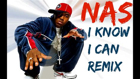 Nas I Can Remix YouTube