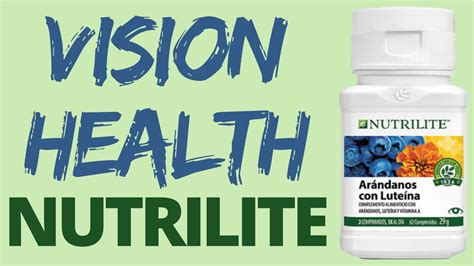 Vision Health Nutrilite Amway En Espa Ol Youtube