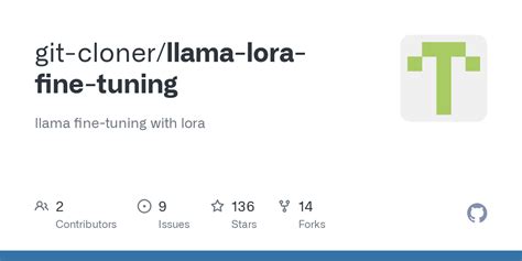 Llama Lora Fine Tuning Readme Md At Main Git Cloner Llama Lora Fine