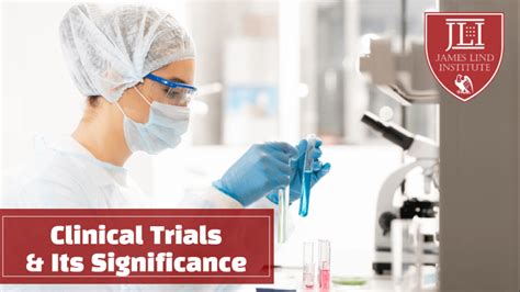 Clinical Trials Its Significance Jli Blog