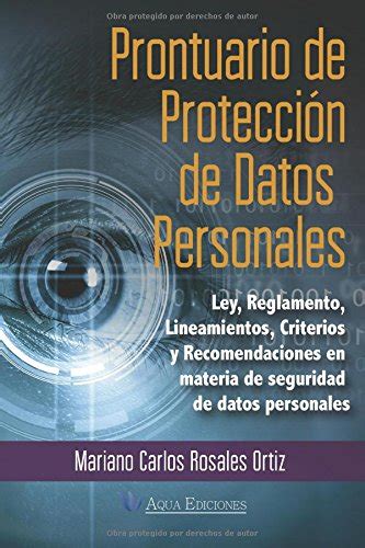 Prontuario De Proteccion De Daros Personales Ley Reglamento