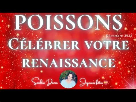 Poissons D Cembre Vous C L Brez Votre Renaissance Superbe