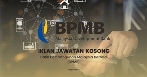 Jawatan Kosong Bank Pembangunan Malaysia Berhad Bpmb Kekosongan