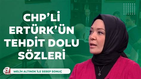 CHP li Ertürk ün tehdit dolu sözleri Konuklardan dikkat çeken