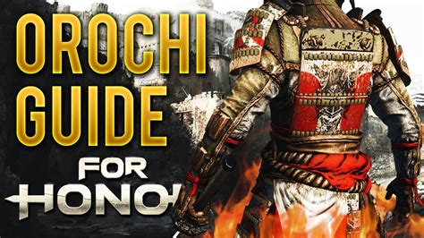 For Honor Orochi Guide How To Play Orochi Tips Customization Move Set Combos Gameplay