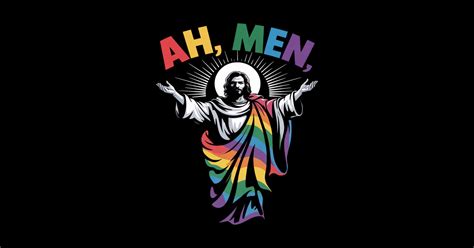 Ah Men Funny LGBT Gay Pride Jesus Rainbow Flag Christian Lgbt Pride Month Sticker TeePublic
