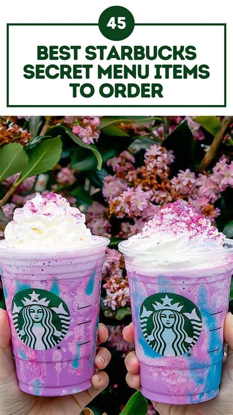 45 Best Starbucks Secret Menu Items To Order In 2024 Starbucks Secret