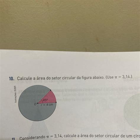 10 Calcule a área do setor circular da figura abaixo Use π 3 14