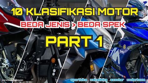 10 JENIS MOTOR PART 1 SPORT NAKED UNDERBONE SCOOTER YouTube