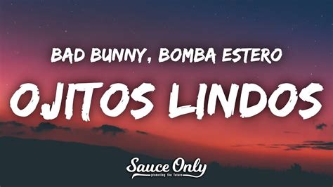 Letra Bad Bunny Ojitos Lindos Letra Lyrics feat Bomba Estéreo