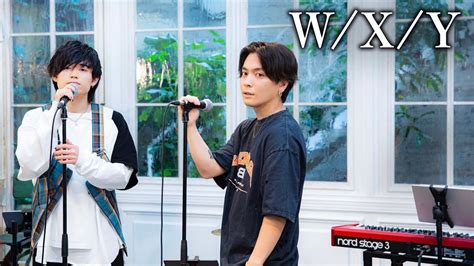 W X Y acoustic ver 優里Tani Yuuki YouTube Music