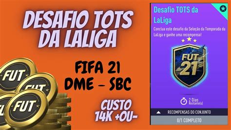 Fifa Dme Sbc Desafio Tots Da Laliga Youtube