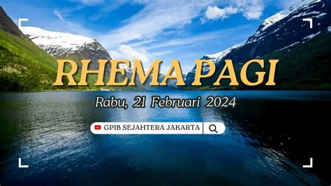 Rhema Pagi GPIB Sejahtera Jakarta 21 FEBRUARI 2024 YouTube