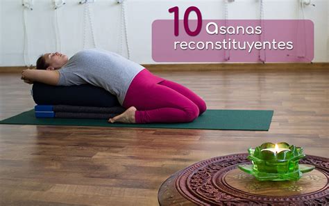 Conoce 10 Posturas De Yoga Restaurativo Y Sus Principales Beneficios