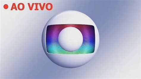 Globo Ao Vivo 24 Horas Em Hd Sem Travar Só Aqui Youtube