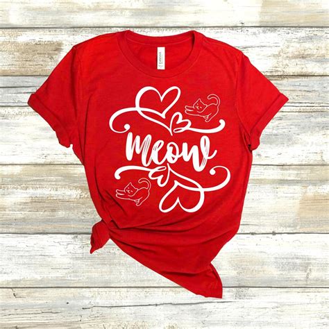 Meow Shirt For Cat Lover Valentine Cat T Shirt For Her Cat Lover T Shirt For Women T For