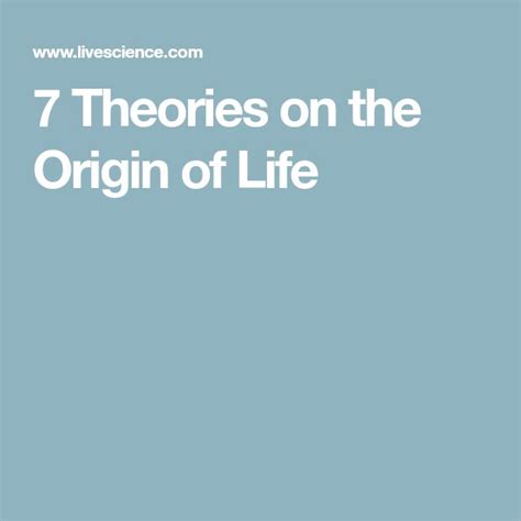 7 Theories on the Origin of Life | Theories, The originals, Life