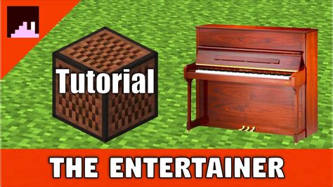 The Entertainer By Scott Joplin Minecraft Noteblock Tutorial Doorbell