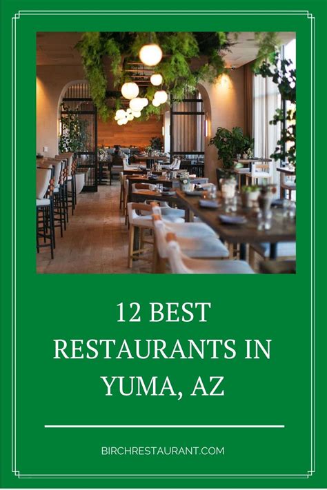 12 Best Restaurants In Yuma Az 2023