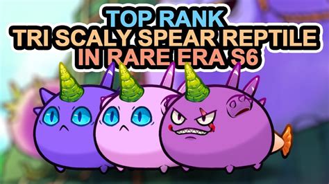 Top Rank Tri Scaly Spear Reptile In Rare Era S Axie Origins Top Rank