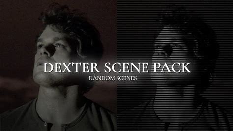 Dexter Morgan Dexter Scenepack 4k Youtube