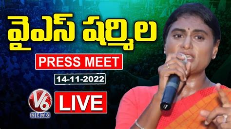 LIVE YSRTP Chief YS Sharmila Press Meet V6 News YouTube