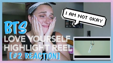 BTS LOVE YOURSELF Highlight Reel 承 Reaction YouTube