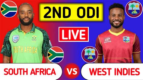 South Africa Vs West Indies Live Sa Vs Wi 2nd Odi South Africa Vs