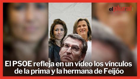 El PSOE explica en un vídeo los vínculos de la prima y la hermana de