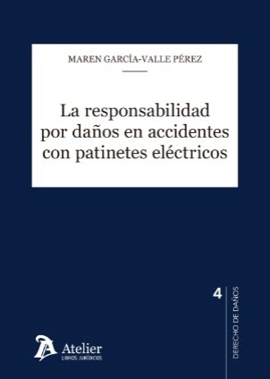 Libro De Maren Garc A Valle Sobre La Responsabilidad Por Da Os En