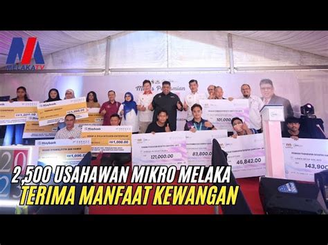 Usahawan Mikro Melaka Terima Manfaat Kewangan Melaka Tv