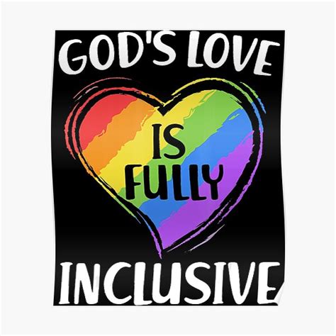 Gods Love Is Fully Inclusive Christian Gay Pride Lgbt Shirt Poster