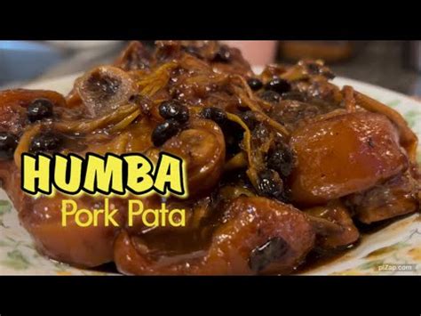 How To Cook Quick And Easy Pork Pata Humba Bisaya Soft And Chewy Pork