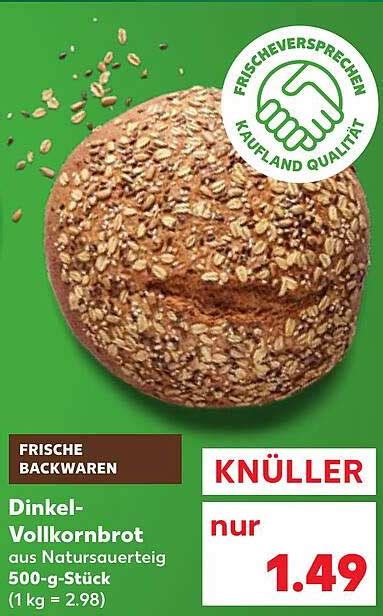 Dinkel Vollkornbrot Angebot Bei Kaufland Prospekte De